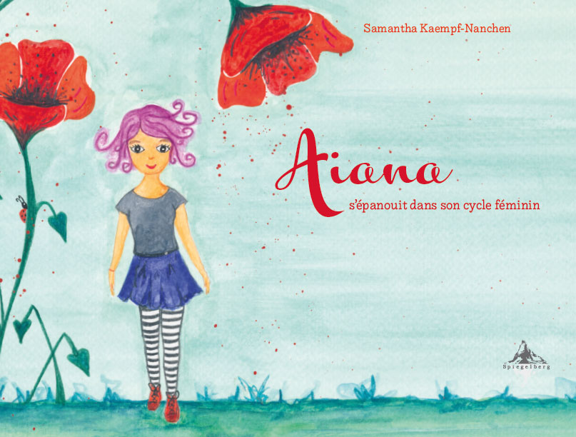 Aiana s’épanouit dans son cycle féminin